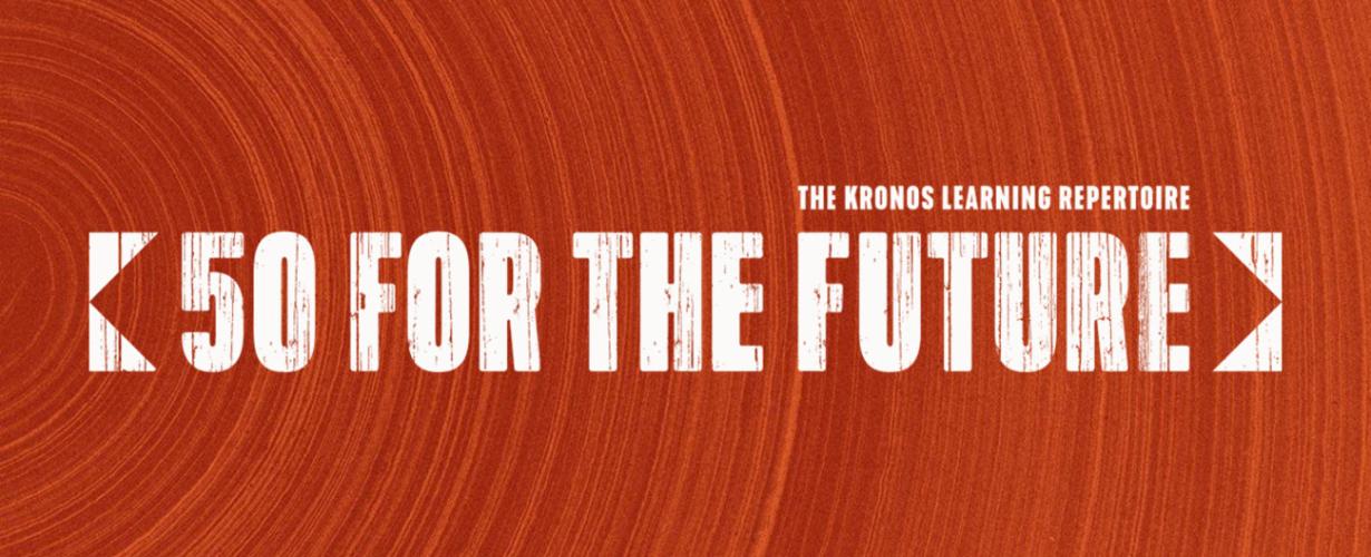 Kronos | 50 For The Future Marathon